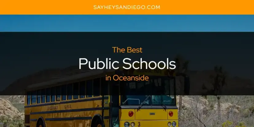 Oceanside's Best Public Schools [Updated 2024]