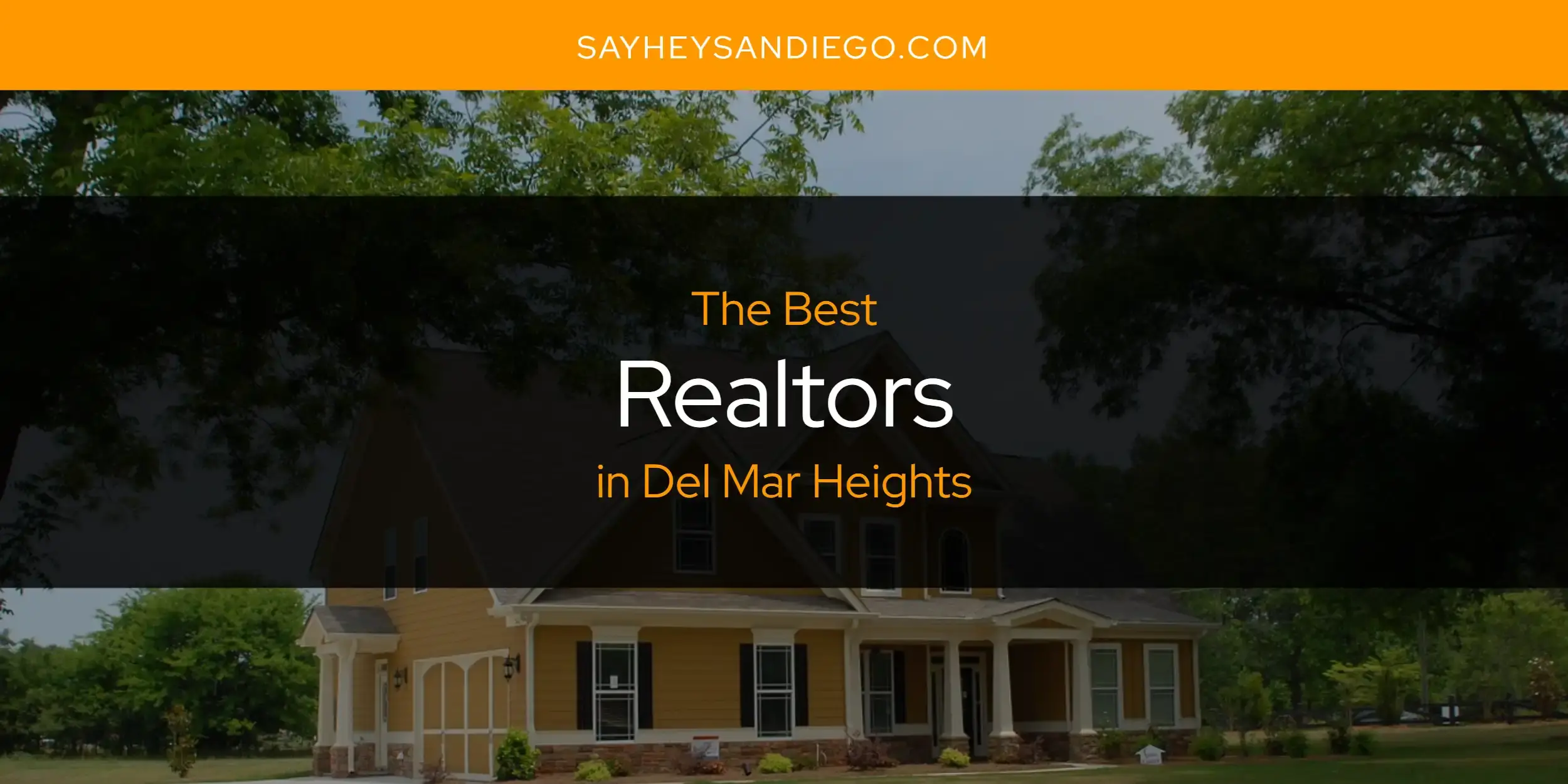Del Mar Heights' Best Realtors [Updated 2023]