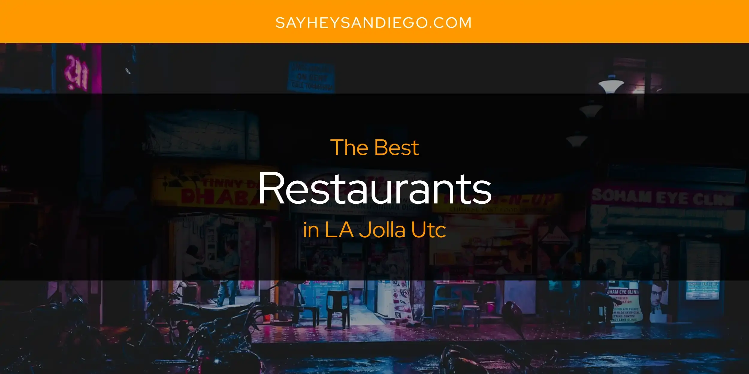 LA Jolla Utc's Best Restaurants [Updated 2024]