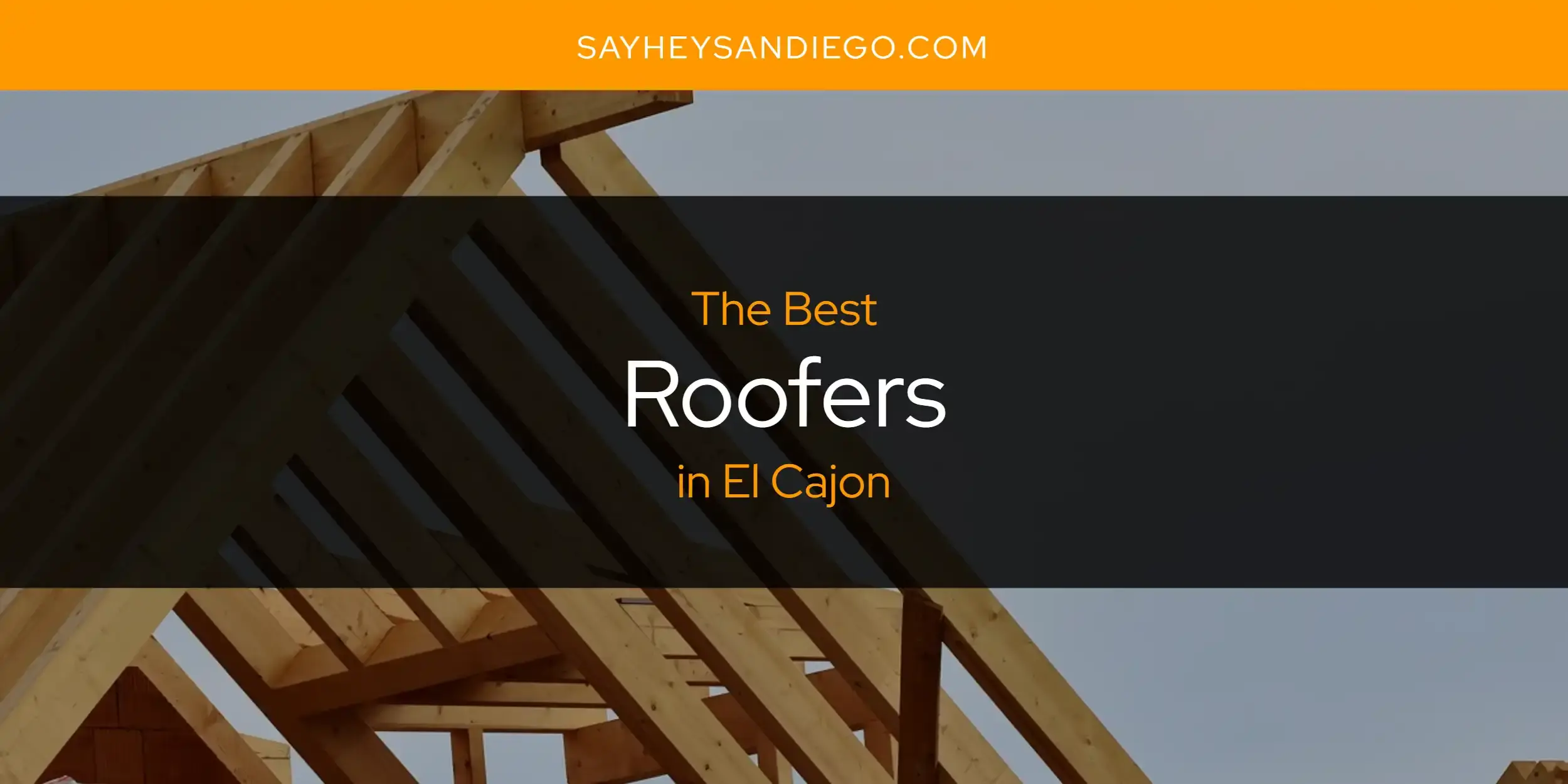 El Cajon's Best Roofers [Updated 2024]