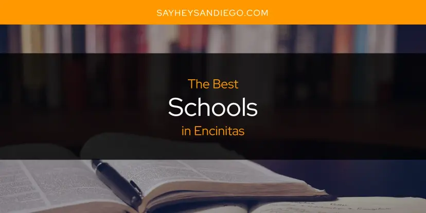 Encinitas' Best Schools [Updated 2024]