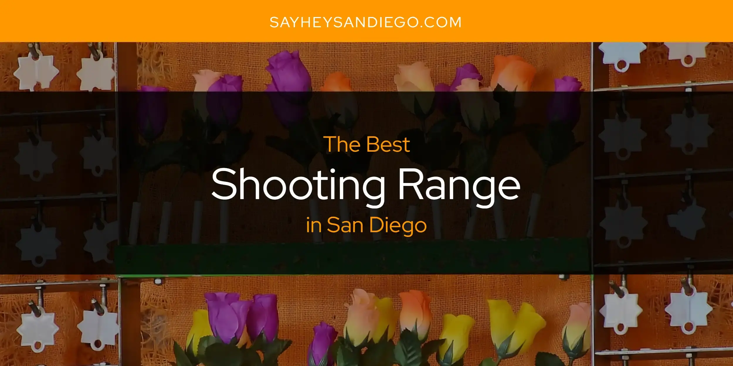 San Diego's Best Shooting Range [Updated 2024]