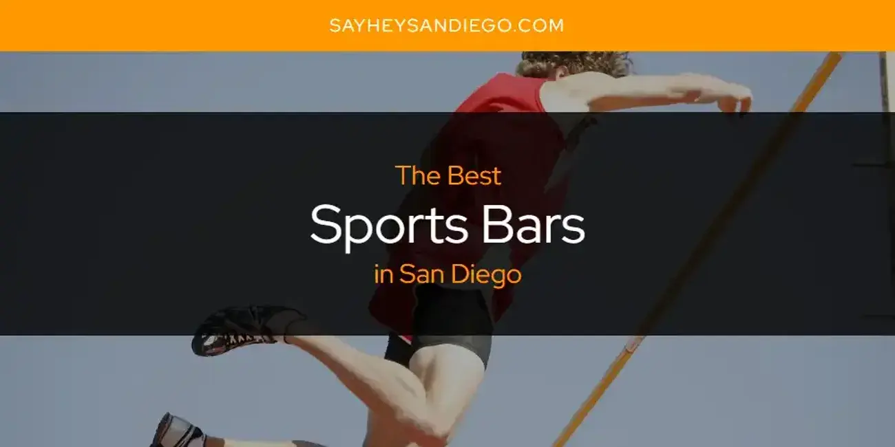 San Diego's Best Sports Bars [Updated 2024]