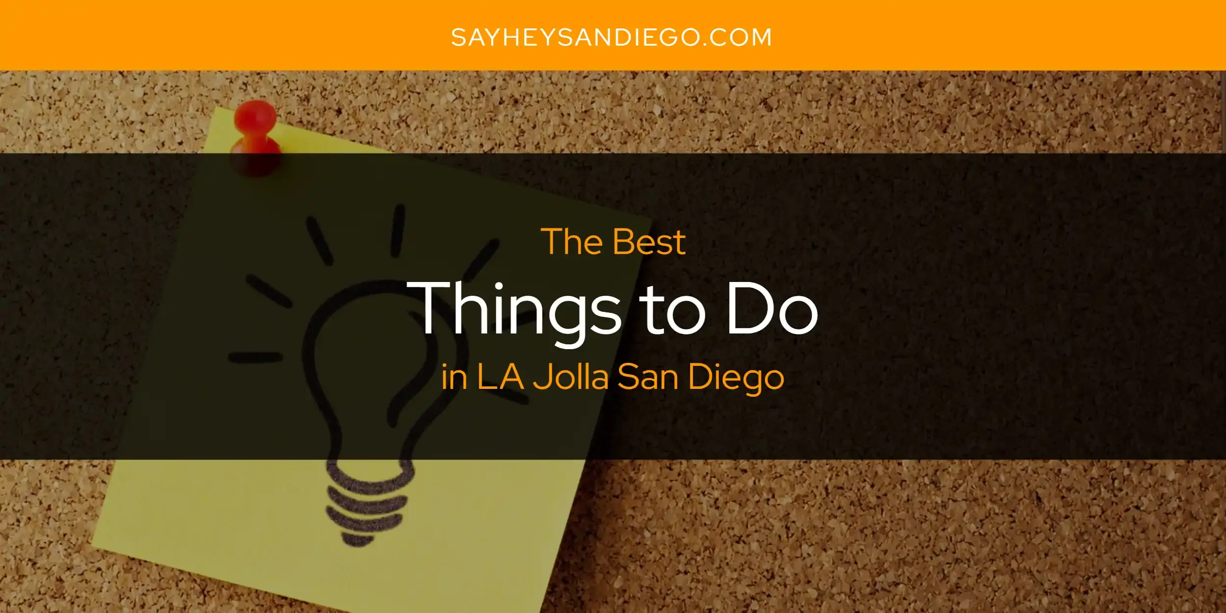 LA Jolla San Diego's Best Things to Do [Updated 2024]