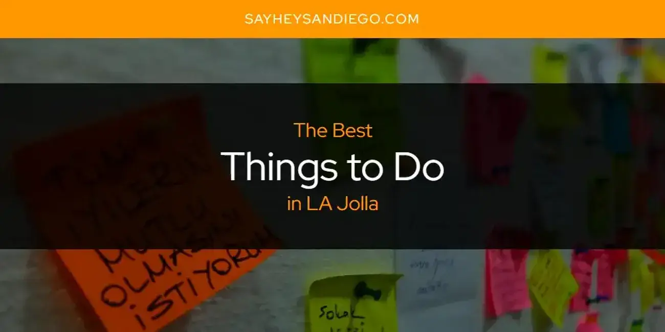 LA Jolla's Best Things to Do [Updated 2024]