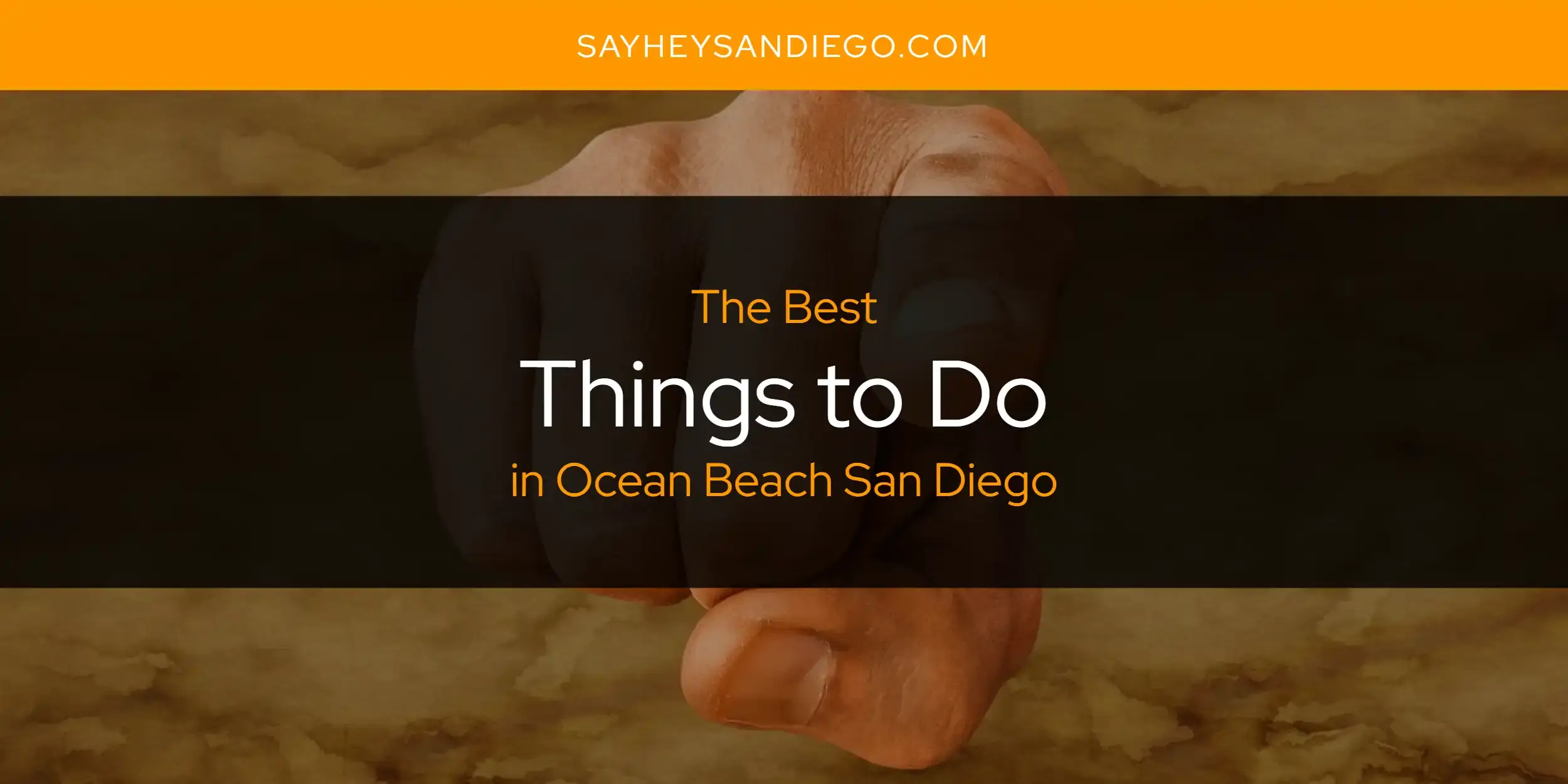 Ocean Beach San Diego's Best Things to Do [Updated 2024]