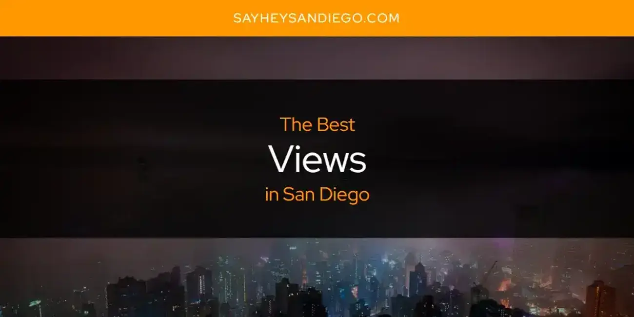 San Diego's Best Views [Updated 2024]