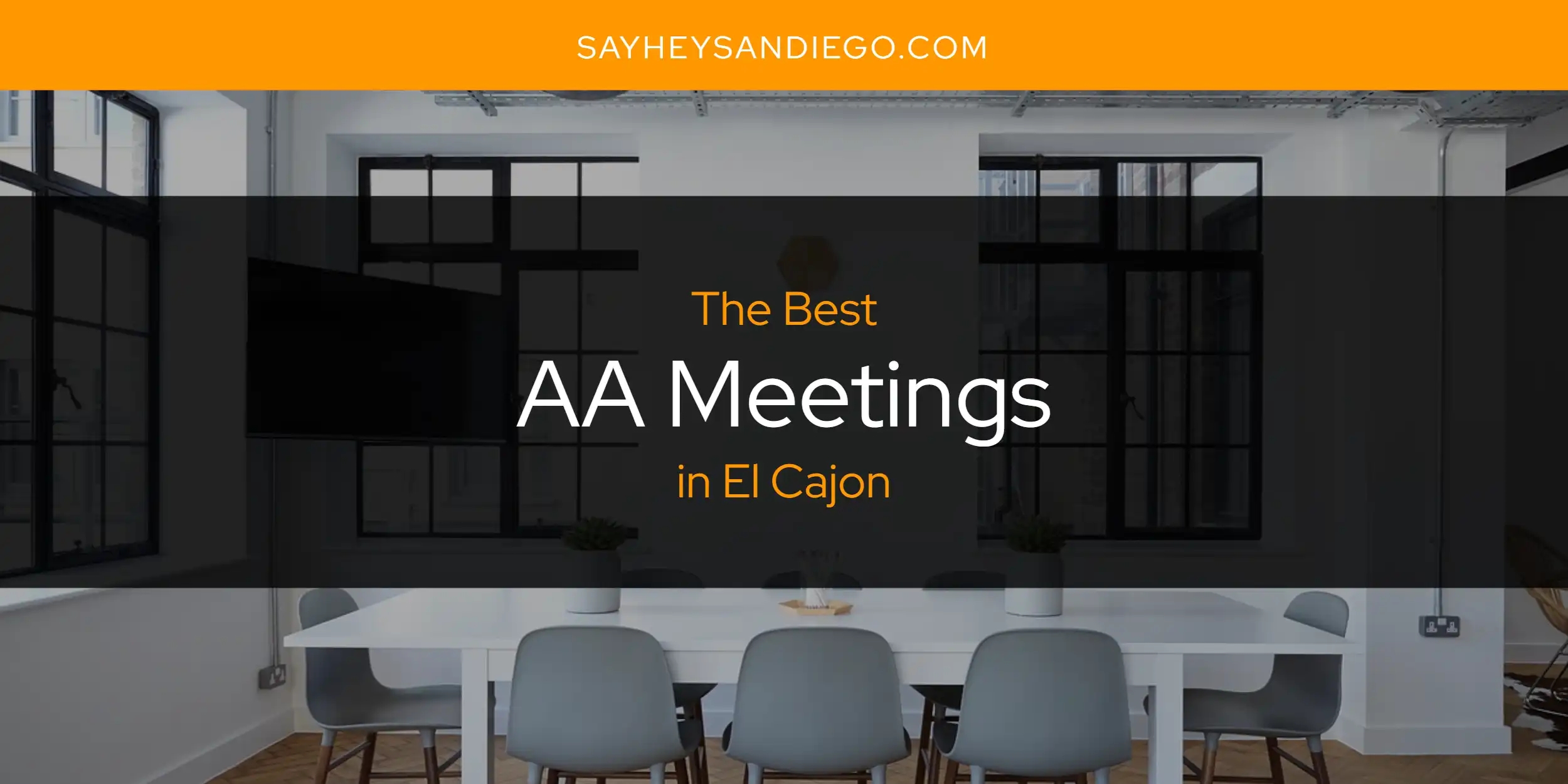The Absolute Best AA Meetings in El Cajon  [Updated 2025]