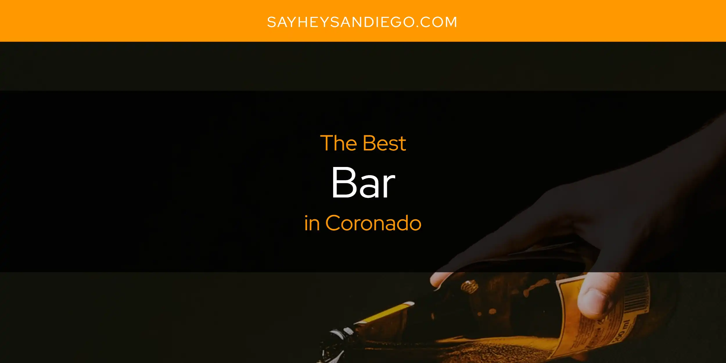 The Absolute Best Bar in Coronado  [Updated 2025]