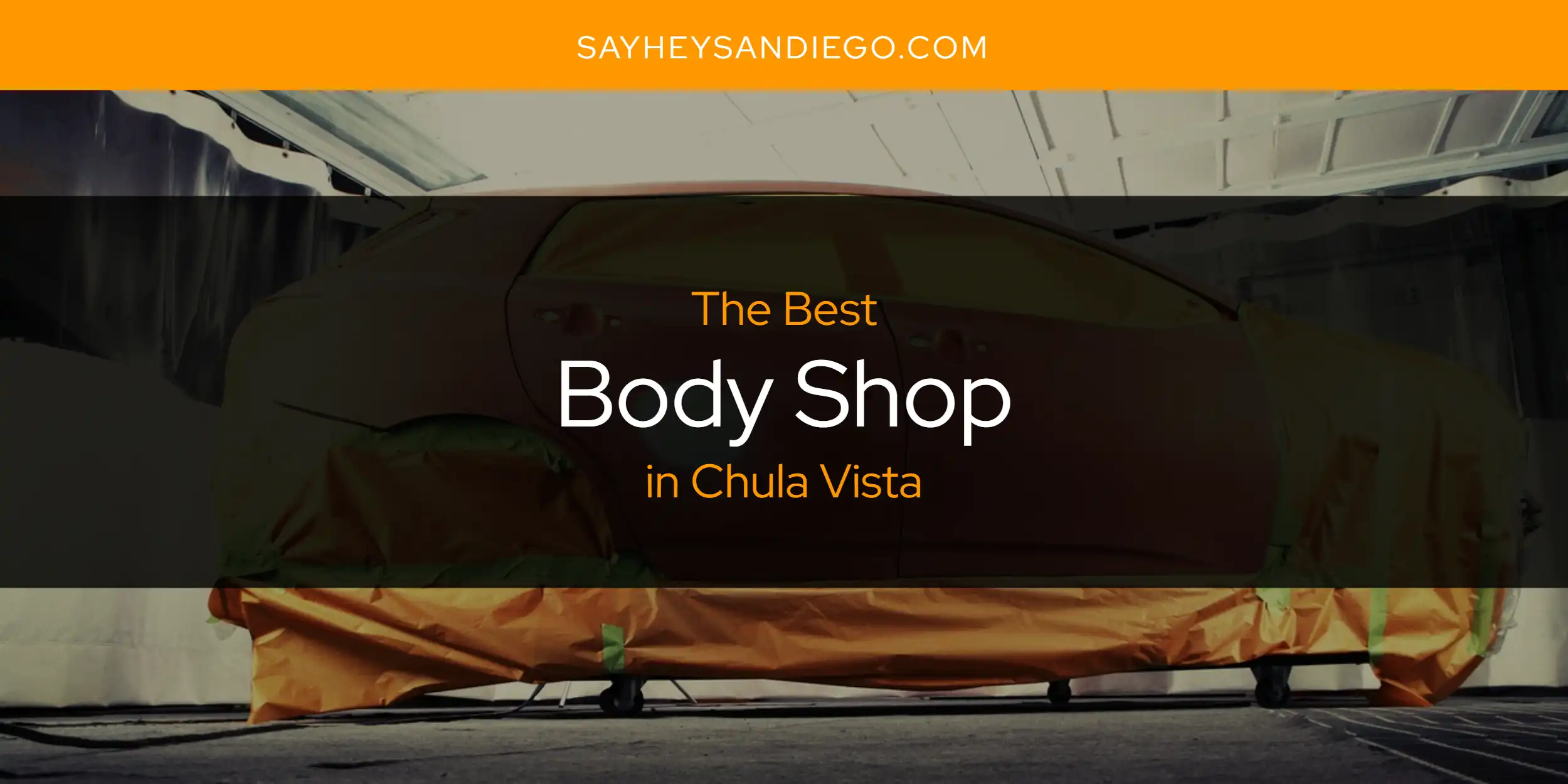 The Absolute Best Body Shop in Chula Vista  [Updated 2025]