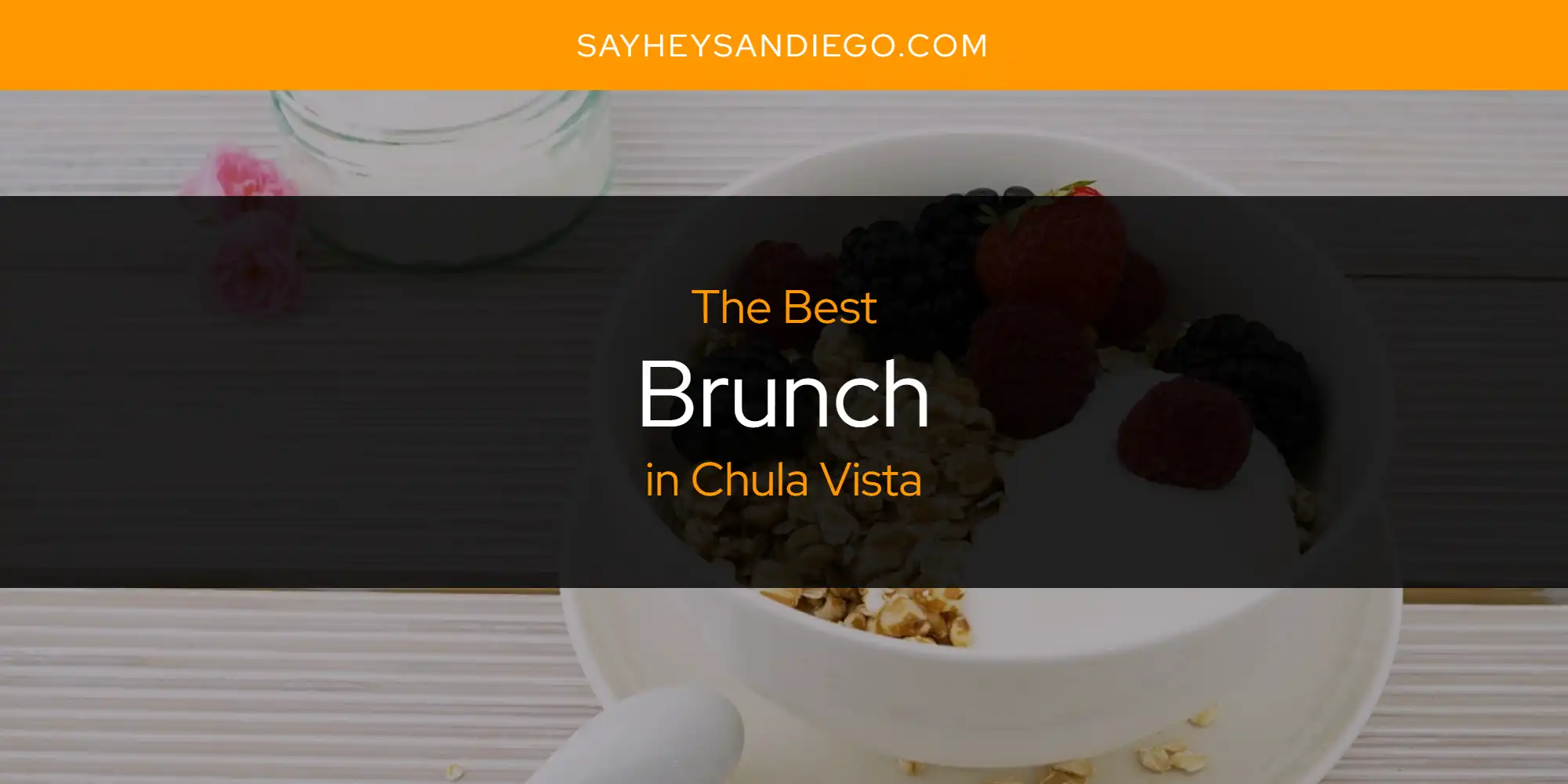 The Absolute Best Brunch in Chula Vista  [Updated 2025]