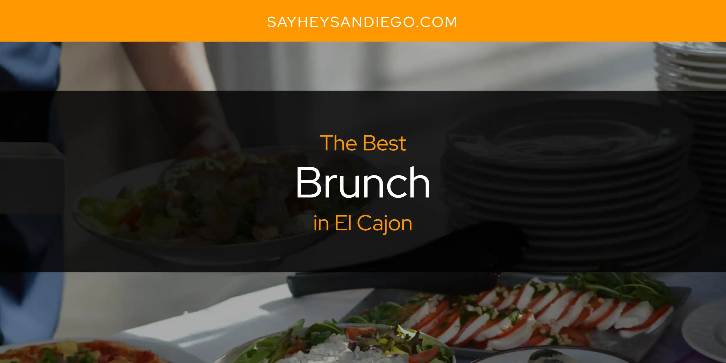 The Absolute Best Brunch in El Cajon  [Updated 2025]