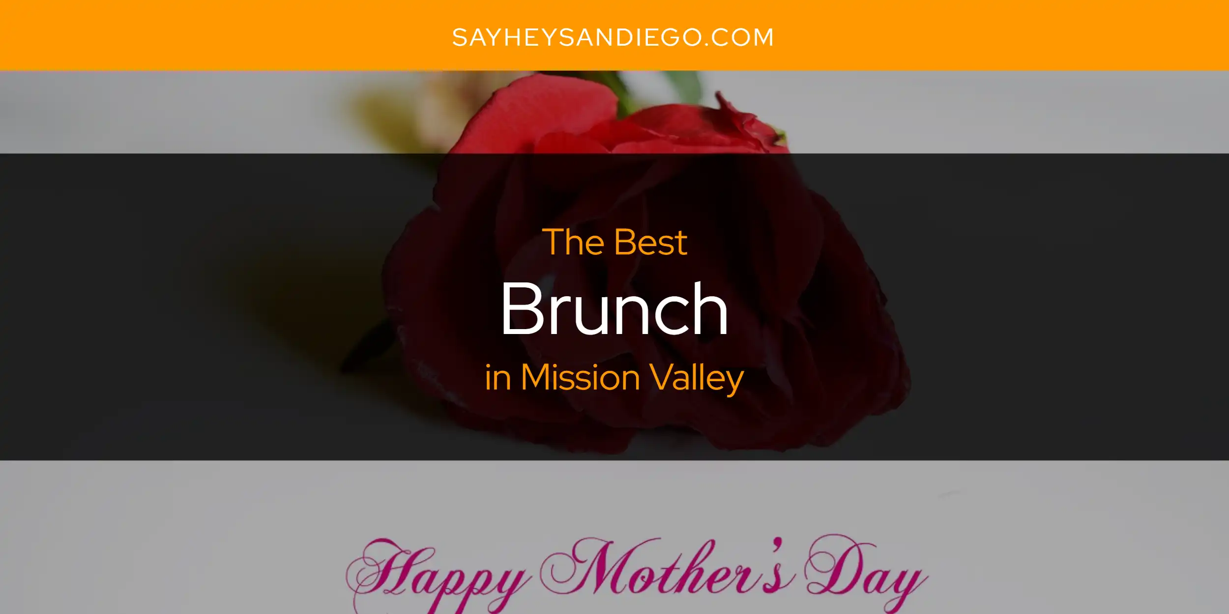 Mission Valley's Best Brunch [Updated 2025]