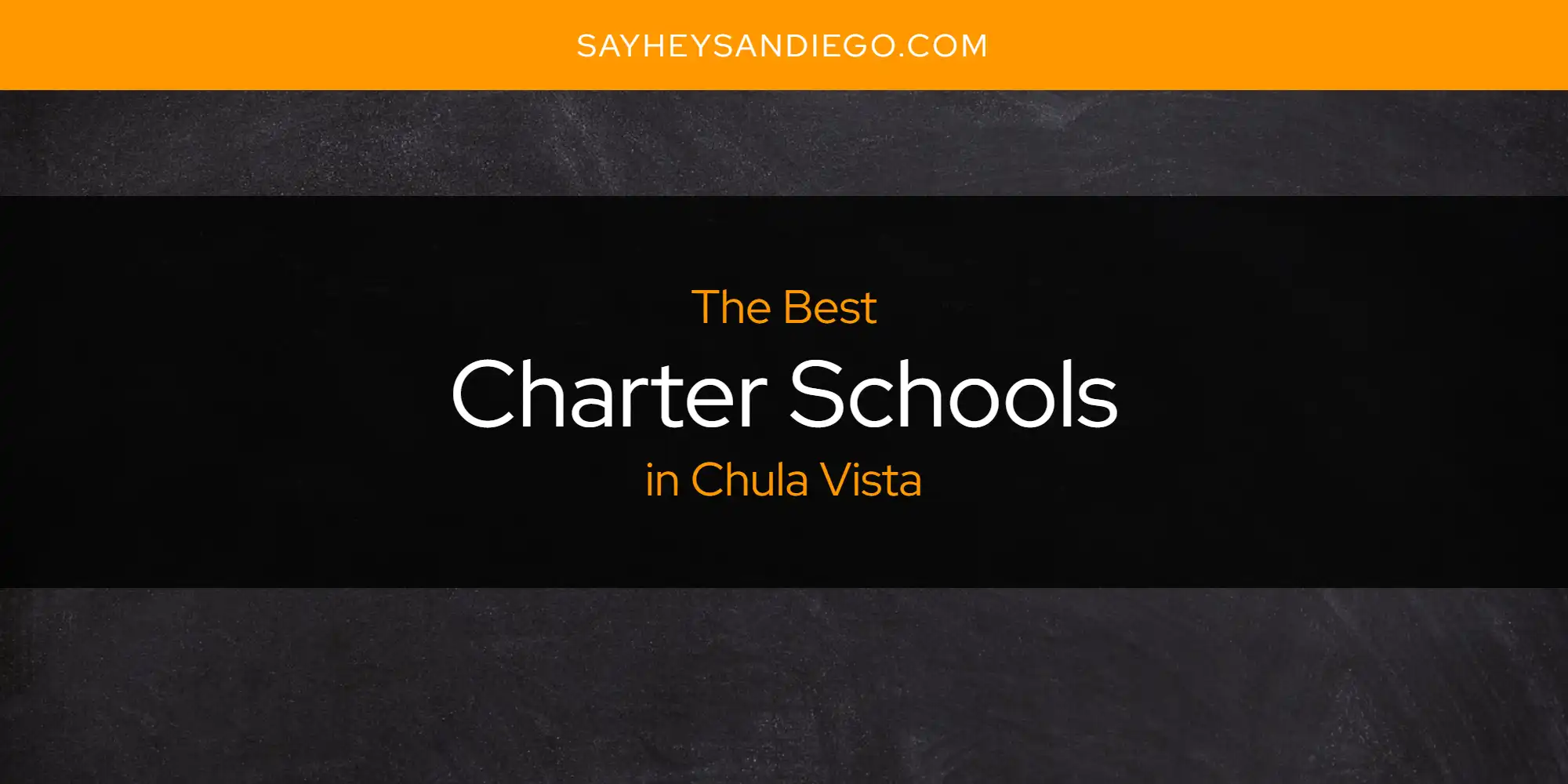 The Absolute Best Charter Schools in Chula Vista  [Updated 2025]