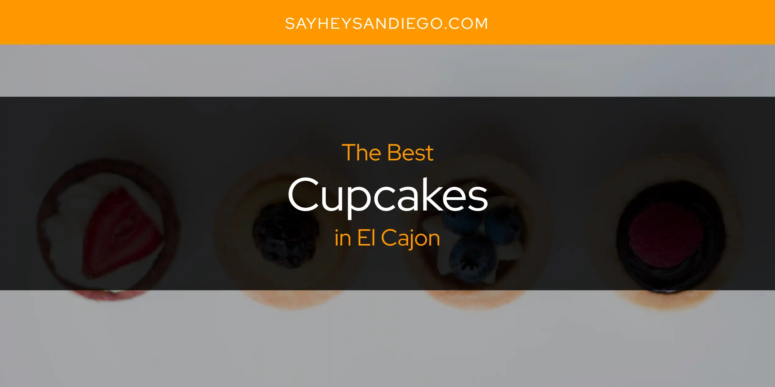 The Absolute Best Cupcakes in El Cajon  [Updated 2025]