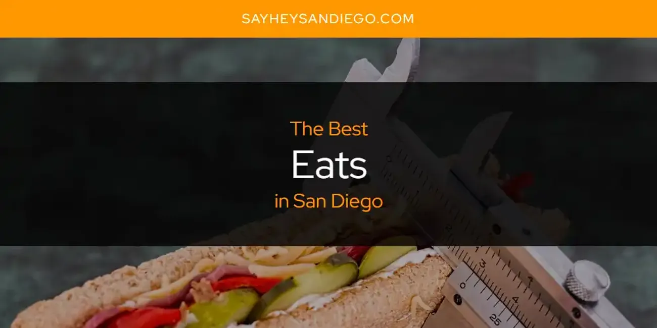 San Diego's Best Eats [Updated 2025]
