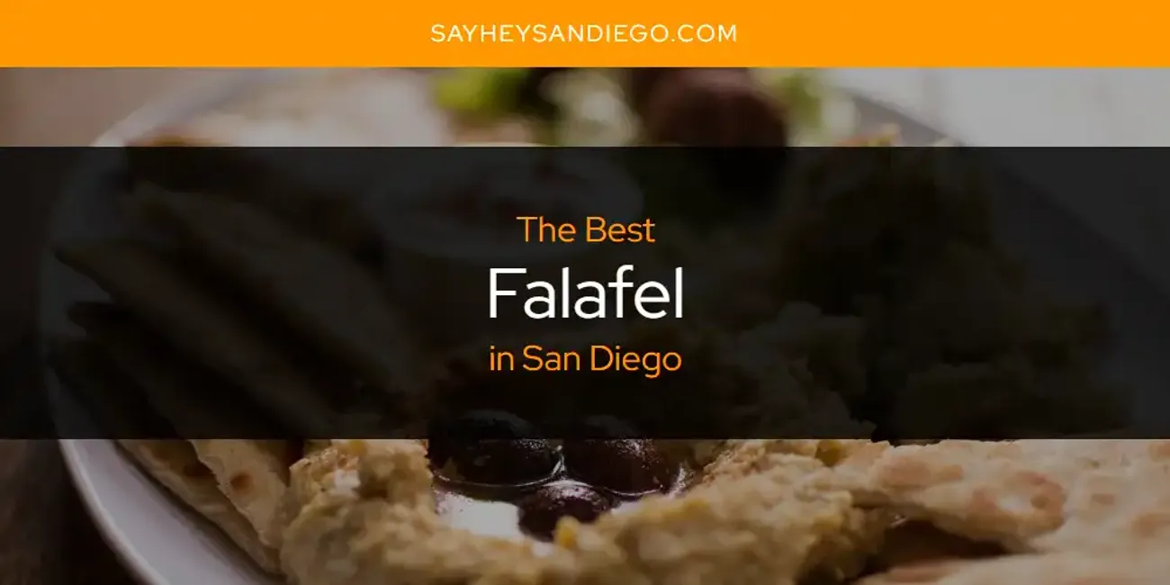 San Diego's Best Falafel [Updated 2025]