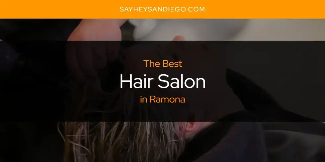 Ramona's Best Hair Salon [Updated 2025]