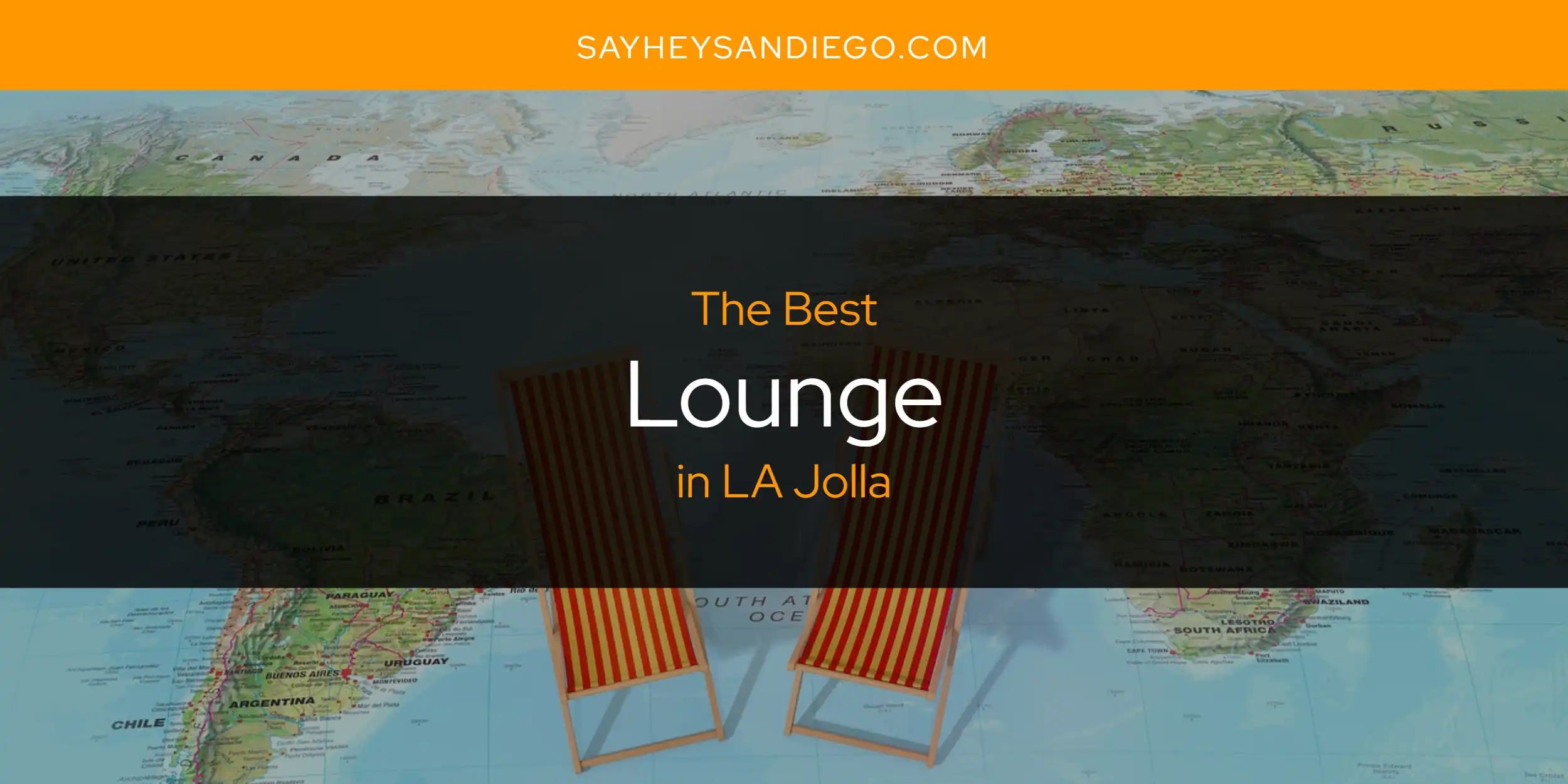 LA Jolla's Best Lounge [Updated 2025]