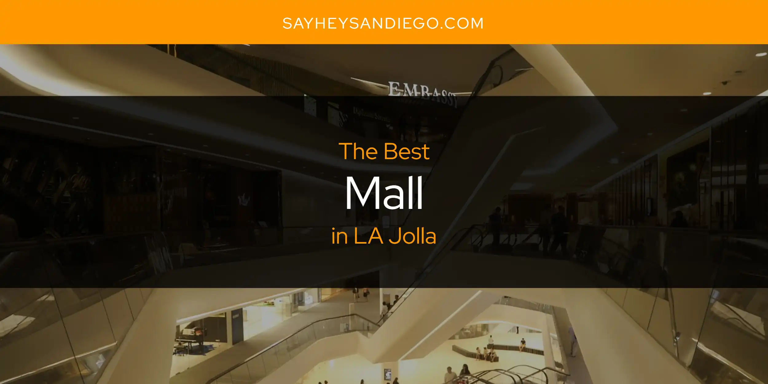 LA Jolla's Best Mall [Updated 2025]