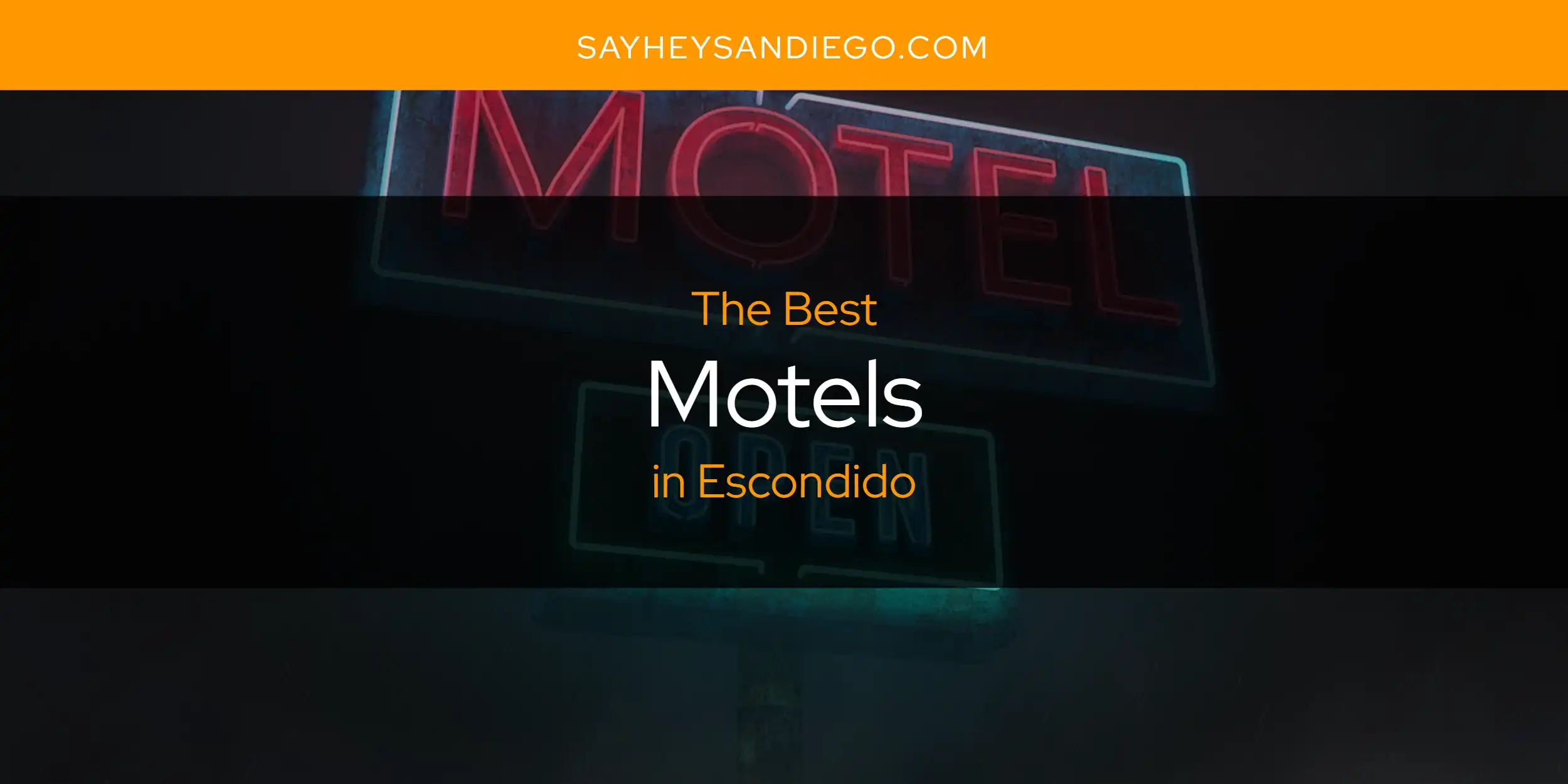 The Absolute Best Motels in Escondido  [Updated 2025]