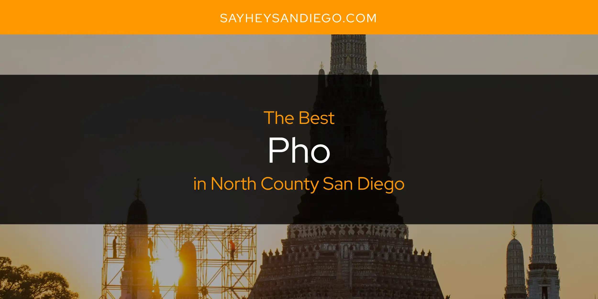 North County San Diego's Best Pho [Updated 2025]