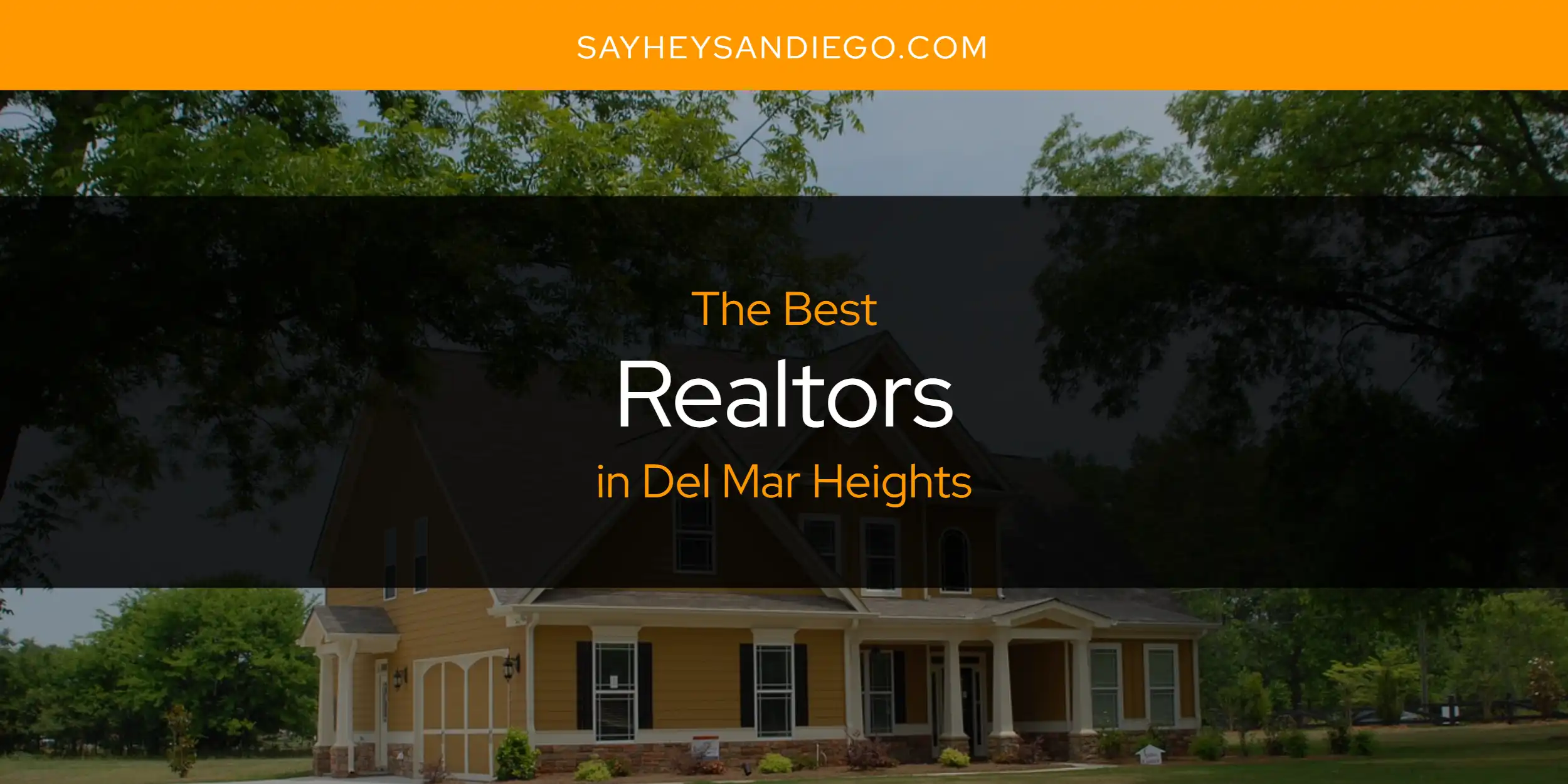The Absolute Best Realtors in Del Mar Heights  [Updated 2025]