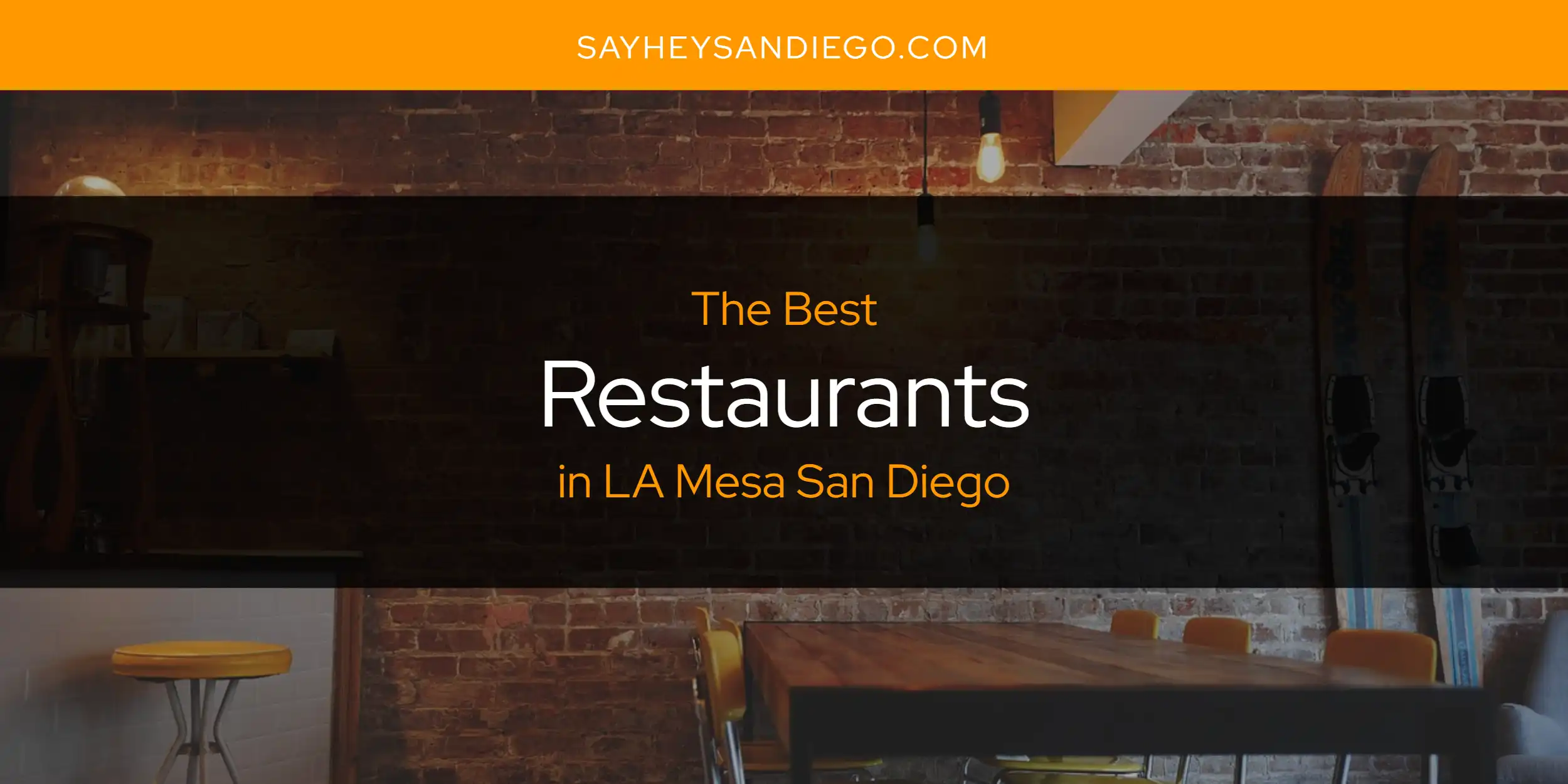 LA Mesa San Diego's Best Restaurants [Updated 2025]