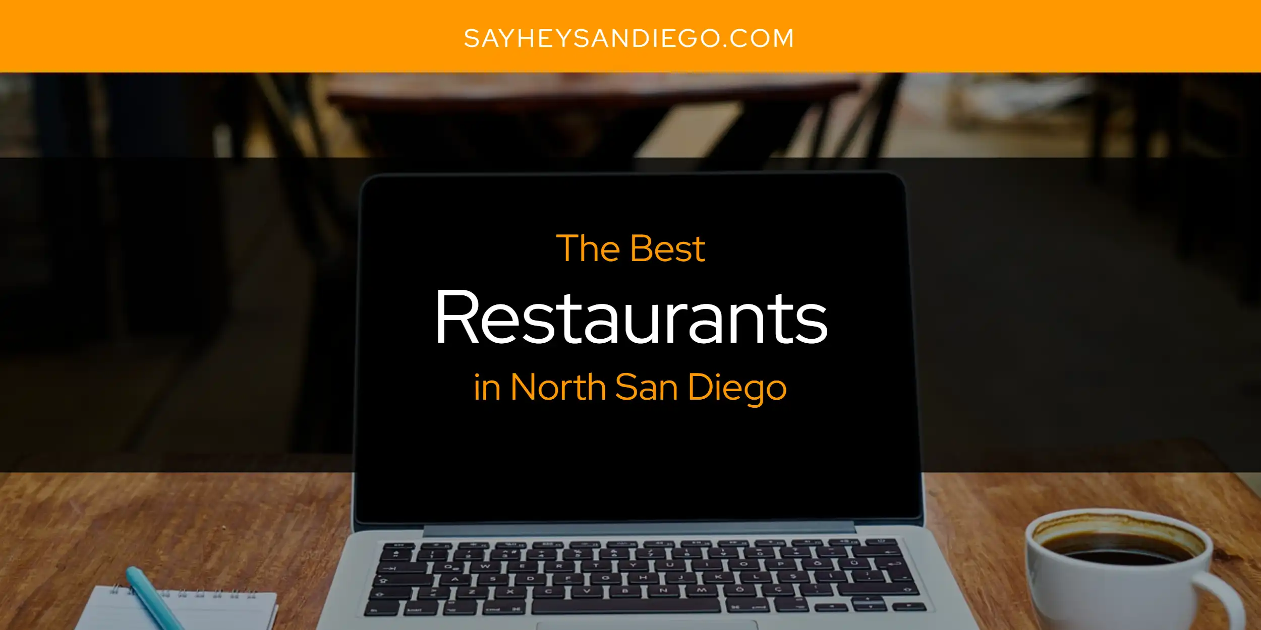 North San Diego's Best Restaurants [Updated 2025]