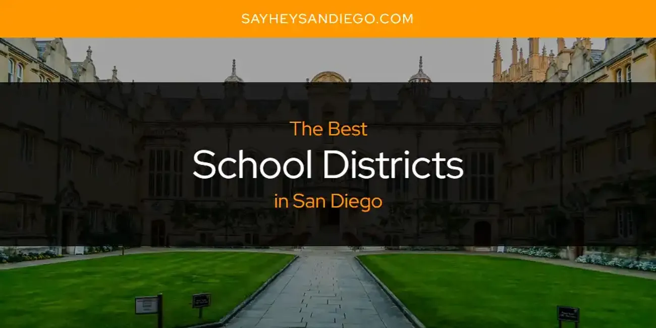 San Diego's Best School Districts [Updated 2025]