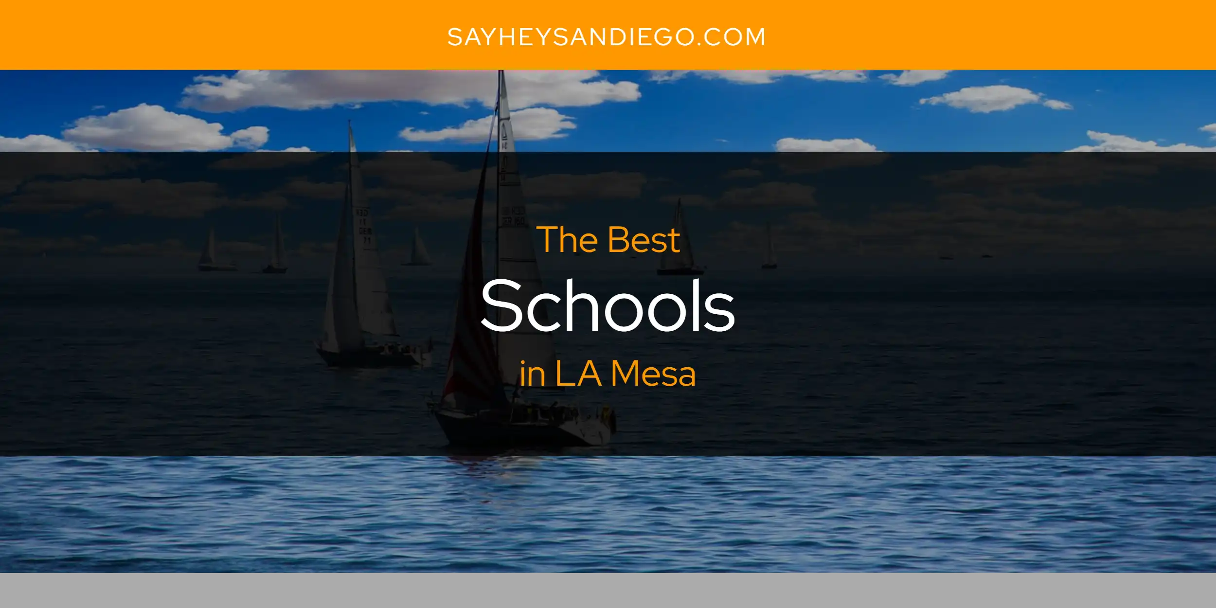 LA Mesa's Best Schools [Updated 2025]