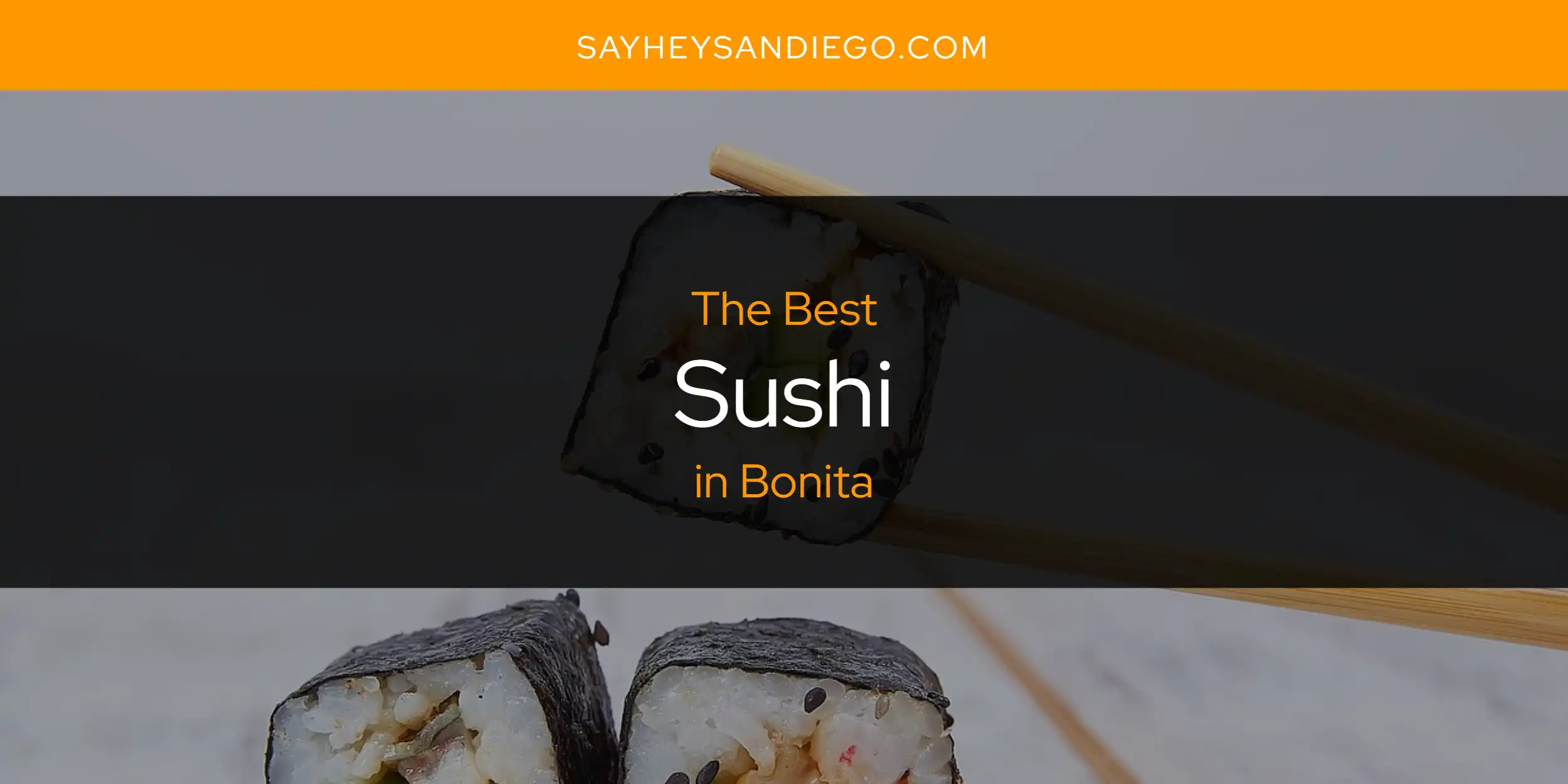 The Absolute Best Sushi in Bonita  [Updated 2025]