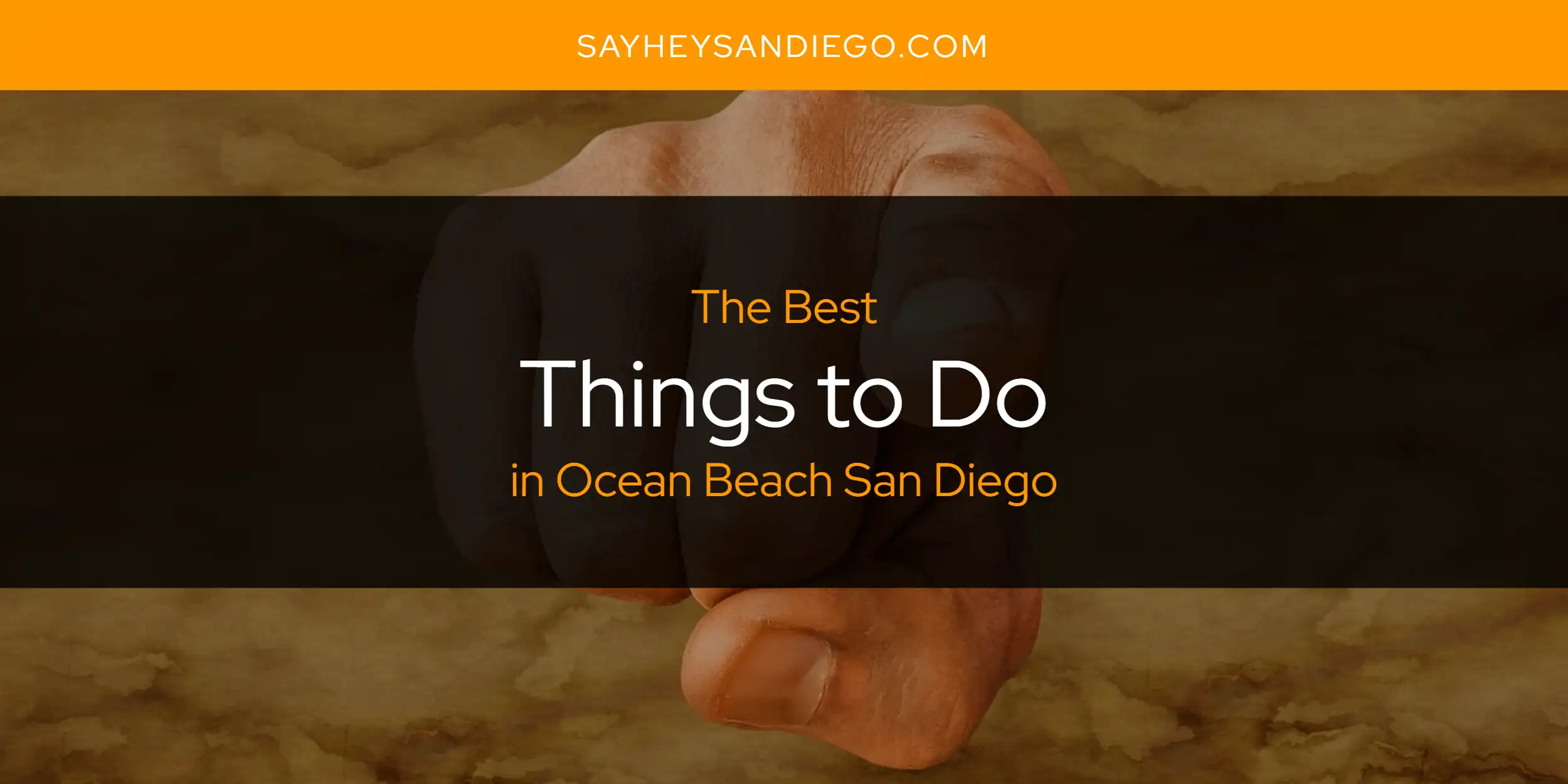 Ocean Beach San Diego's Best Things to Do [Updated 2025]